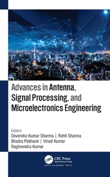 Hardcover Advances in Antenna, Signal Processing, and Microelectronics Engineering Book