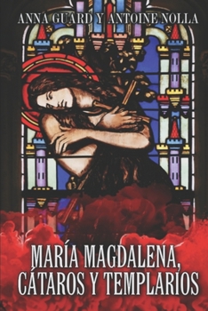 Paperback María Magdalena. Cátaros Y Templarios [Spanish] Book
