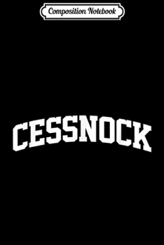 Paperback Composition Notebook: Cessnock Vintage Sports Team College Arch Journal/Notebook Blank Lined Ruled 6x9 100 Pages Book