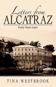 Hardcover Letters from Alcatraz: Forty Years Later Book