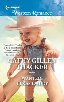 Wanted: Texas Daddy - Book #4 of the Texas Legacies: The Lockharts