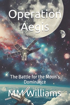 Paperback Operation Aegis: The Battle for the Moon's Dominance Book