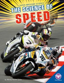 The Science of Speed - Book  of the Super-Awesome Science