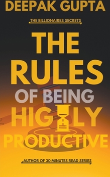 Paperback The Rules of Being Highly Productive Book