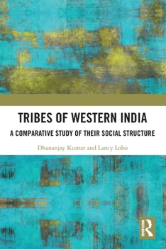 Paperback Tribes of Western India: A Comparative Study of Their Social Structure Book