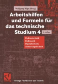 Paperback Arbeitshilfen Und Formeln Für Das Technische Studium: Elektrotechnik, Elektronik, Digitaltechnik, Steuerungstechnik [German] Book