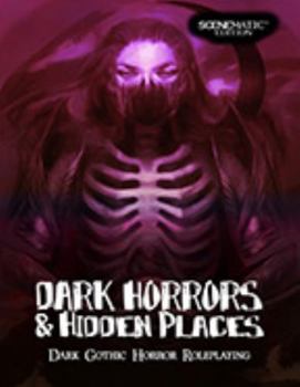 Paperback Dark Horrors & Hidden Places (Scenematic Edition) Book