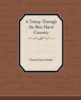 Paperback A Tramp Through the Bret Harte Country Book