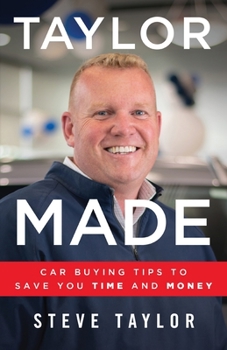 Paperback Taylor Made: Car Buying Tips to Save You Time and Money Book
