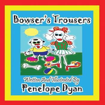 Paperback Bowser's Trousers [Large Print] Book