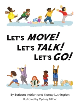 Paperback Let's Move! Let's Talk! Let's Go! Book
