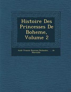 Histoire Des Princesses de Boheme, Volume 2
