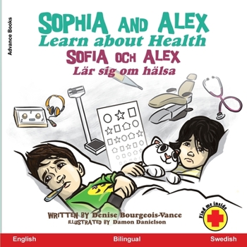 Paperback Sophia and Alex Learn About Health: Sophia och Alex Lär sig om hälsa [Swedish] Book