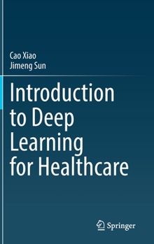 Hardcover Introduction to Deep Learning for Healthcare Book