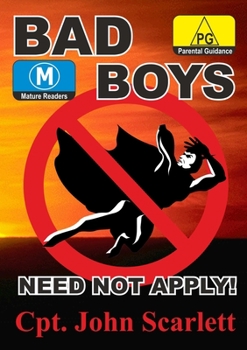 Paperback Bad Boys Need Not Apply! Book