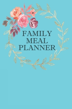 Paperback Family Meal Planner: Daily Meal Planning And Shopping List Book