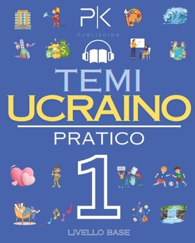 Paperback Ucraino Pratico: Temi Principali con Dizionario e Audio. Livello Base [Italian] Book