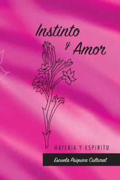 Paperback Instinto y Amor [Spanish] Book