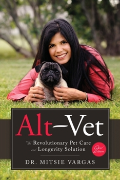 Paperback Alt-Vet: The Revolutionary Pet Care and Longevity Solution Book