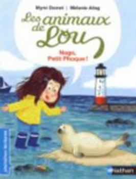 Hardcover Les Animaux de Lou: Nage, Petit Phoque ! [French] Book