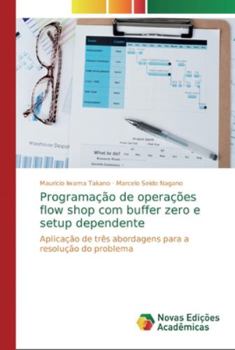Paperback Programação de operações flow shop com buffer zero e setup dependente [Portuguese] Book