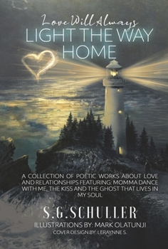 Hardcover Love Will Always Light the Way Home Book