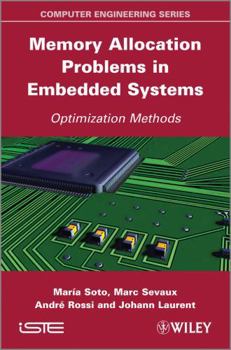 Hardcover Memory Allocation Problems in Embedded Systems: Optimization Methods Book