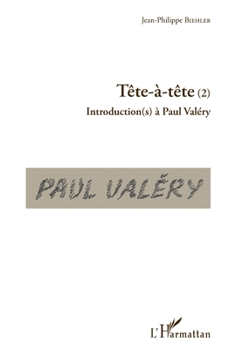 Paperback Tête-à-tête (2): Introduction(s) à Paul Valéry [French] Book
