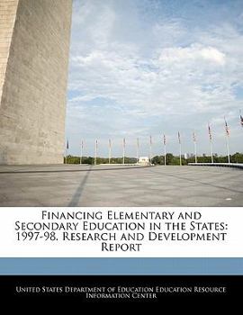Paperback Financing Elementary and Secondary Education in the States: 1997-98. Research and Development Report Book