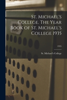 Paperback St. Michael's College. The Year Book of St. Michael's College 1935; 1935 Book