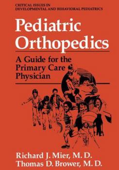 Paperback Pediatric Orthopedics: A Guide for the Primary Care Physician Book