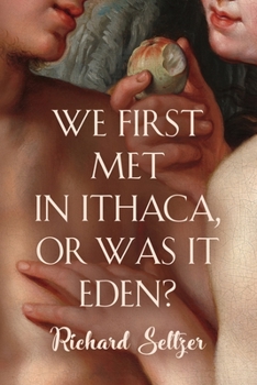 Paperback We First Met in Ithaca, or Was It Eden? Book