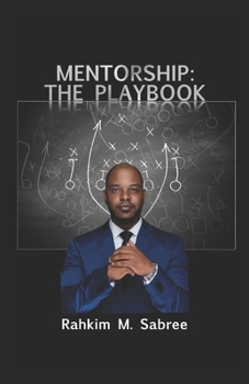 Paperback Mentorship: The Playbook Book