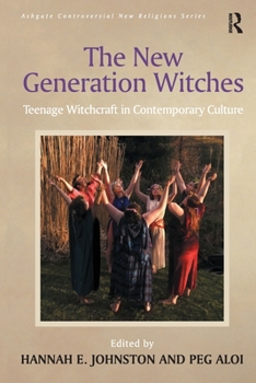 Paperback The New Generation Witches: Teenage Witchcraft in Contemporary Culture Book