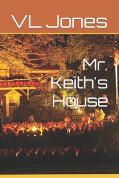 Mr. Keith's House