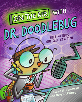 Dear Dr. Doodlebug