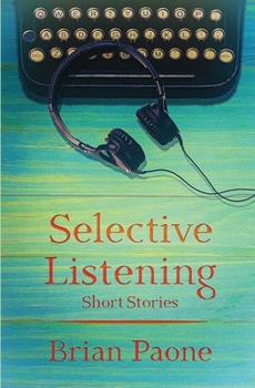 Paperback Selective Listening: 20 Short Stories Book