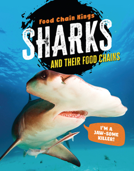 Paperback Sharks: And Their Food Chains Book