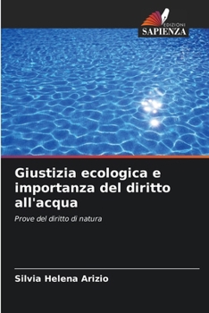 Paperback Giustizia ecologica e importanza del diritto all'acqua [Italian] Book