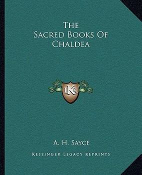 The Sacred Books Of Chaldea