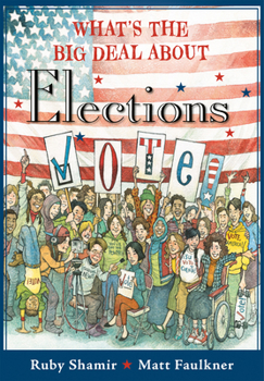 Paperback What's the Big Deal about Elections Book