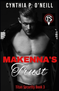 Paperback Makenna's Trust: A Second Chance Romance Book
