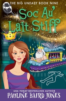 Soc Au' Lait Stiff (Big Uneasy)