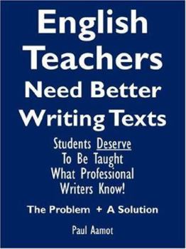 Paperback English Teachers Need Better Writing Texts Book