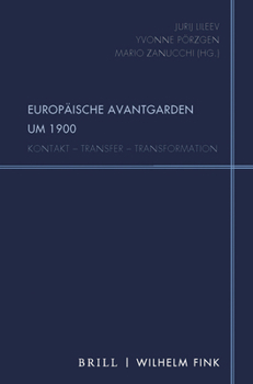 Paperback Europaische Avantgarden Um 1900: Kontakt - Transfer - Transformation [German] Book