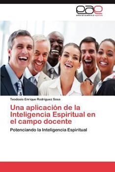 Paperback Una Aplicacion de La Inteligencia Espiritual En El Campo Docente [Spanish] Book