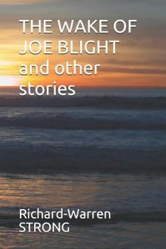 Paperback THE WAKE OF JOE BLIGHT and other stories Book