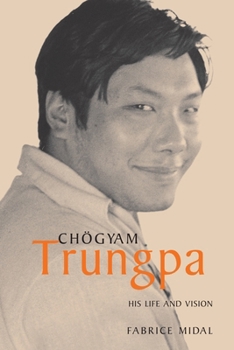 Paperback Chogyam Trungpa: His Life and Vision Book