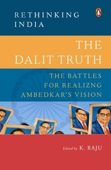 Hardcover The Dalit Truth (Rethinking India Series) Book