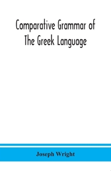Paperback Comparative grammar of the Greek language Book
